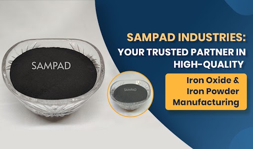 Sampad Industries – Your Trusted Partner in High-Quality Iron Oxide and Iron Powder Manufacturing